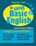 Teacher Lee's Super Basic English 2 - Indonesian Edition (British Version) - Paperback