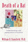 Death of a Rat: Understandings and Appreciations of Science - Hardcover
