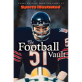 Sports Illustrated the Football Vault: Great Writing from the Pages of Sports Illustrated - Hardcover
