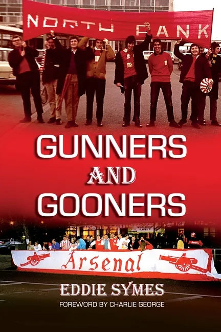 Gunners And Gooners - Paperback