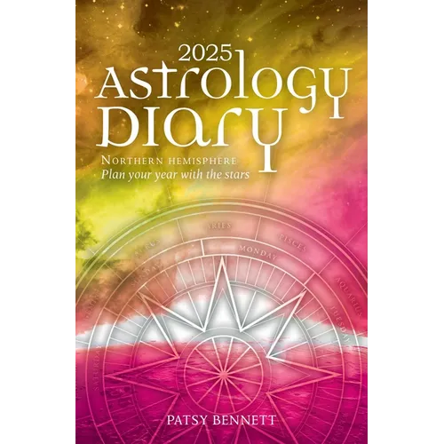 2025 Astrology Diary - Northern Hemisphere: A Seasonal Planner for the Year with the Stars - Paperback
