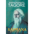 SĀDHANĀ The Realisation of Life - Paperback