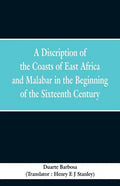 A Discription of the Coasts of East Africa and Malabar in the Beginning of the Sixteenth Century - Paperback