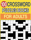 100 Crossword Puzzles Books for Adults: Crossword Puzzle Book for Adults and Seniors Large Print - Paperback