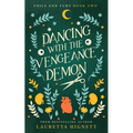 Dancing With The Vengeance Demon: A Fun Fast-Paced Urban Fantasy: Foils and Fury Book Two - Paperback