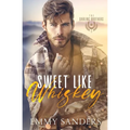 Sweet Like Whiskey (The Darling Brothers Book 1) - Paperback
