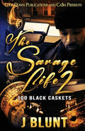 The Savage Life 2: 100 Black Caskets - Paperback