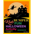 Kids Bumper Fun Halloween Activity Workbook: For Boys and Girls 5 - 9 Years - Paperback