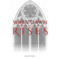 When Dawn Rises - Paperback