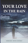 Your Love in the Rain - Paperback