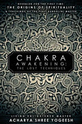 Chakra Awakening: The Lost Techniques - Paperback