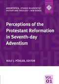 Perceptions of the Protestant Reformation in Seventh-day Adventism - Paperback