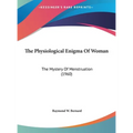 The Physiological Enigma Of Woman: The Mystery Of Menstruation (1960) - Hardcover