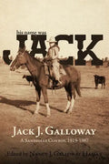 His Name Was Jack: A Sandhills Cowboy - Paperback
