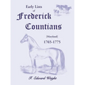 Early Lists of Frederick County, Maryland 1765-1775 - Paperback
