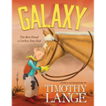 Galaxy: The Best Friend a Cowboy Ever Had - Paperback