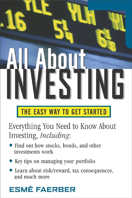 All about Investing: The Easy Way to Get Started - Paperback