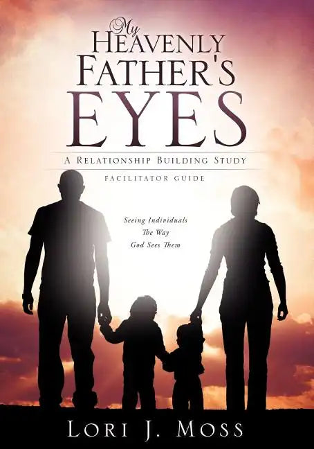 My Heavenly Father's Eyes - Paperback