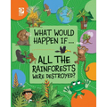 All the Rainforests Were Destroyed? - Paperback