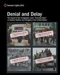 Denial and Delay: The Impact of the Immigration Law's "Terrorism Bars" on Asylum Seekers and Refugees in the United States - Paperback