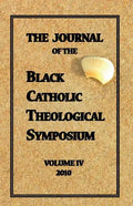The Journal of The Black Catholic Theological Symposium Vol IV 2010 - Paperback