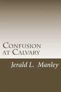 Confusion at Calvary - Paperback