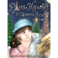 Paris Miracles: A Christmas Story - Hardcover