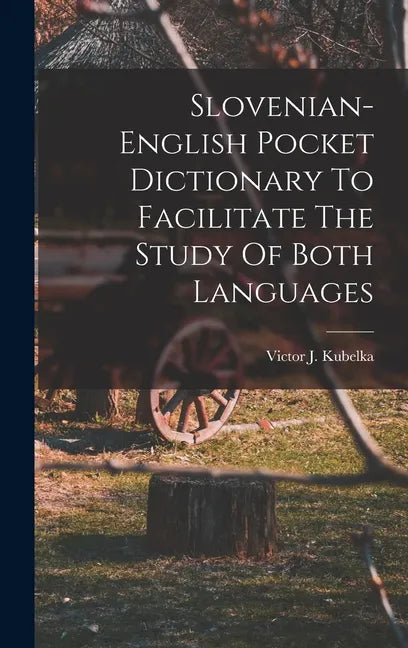 Slovenian-english Pocket Dictionary To Facilitate The Study Of Both Languages - Hardcover