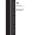 Code of Federal Regulations, Title 36 Parks, Forests, and Public Property 200-299, 2023 - Paperback