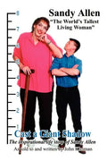 Cast a Giant Shadow: The Inspirational Life Story of Sandy Allen "The World's Tallest Living Woman" - Paperback