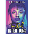 Twisted Intentions - Paperback