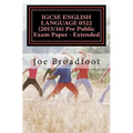 IGCSE ENGLISH LANGUAGE 0522 (2015/16) Pre Public Exam Paper - Extended - Paperback