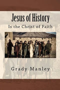 Jesus of History: Is the Christ of Faith - Paperback