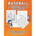 Baseball Activity Book for Kids: Awesome Baseball Fun for Kids Ages 8 to 10 - Paperback