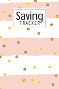 Saving Tracker: Help you start saving money for your next big expense - Paperback