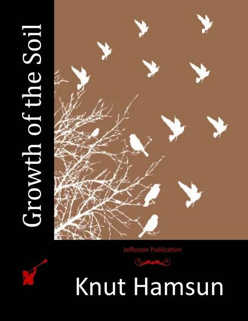 Growth of the Soil - Paperback