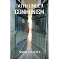 Faith Under Communism - Paperback