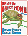 HAWAII's HAIRY HONU: For the child in all of us - Paperback