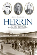 Herrin: The Brief History of an Infamous American City - Paperback