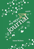 My NEXT Journal: A journal adventure for Kids ages 9-11 - Paperback