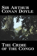 The Crime of the Congo by Arthur Conan Doyle, History, Africa - Paperback