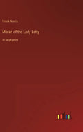 Moran of the Lady Letty: in large print - Hardcover