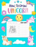 How to Draw Unicorn: For Kids Ages 4-8 l Step by Step Drawing Book for Kids to Learn to Draw Cute Unicorn - Paperback