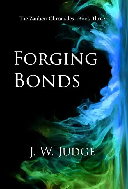 Forging Bonds - Hardcover