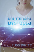 Unintended Dystopia - Paperback