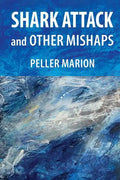 Shark Attack and Other Mishaps - Paperback