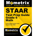 Staar Test Prep Guide Grade 6 Math: 3 Full-Length Practice Tests [Aligned to the Teks] - Paperback