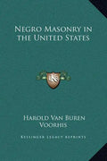 Negro Masonry in the United States - Hardcover