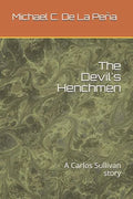 The Devil's Henchmen: A Carlos Sullivan Story - Paperback
