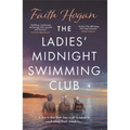 The Ladies' Midnight Swimming Club: An Emotional Story about Finding New Friends and Living Life to the Fullest from the Kindle #1 Bestselling Author - Paperback